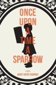 Once Upon a Time a Sparrow book cover